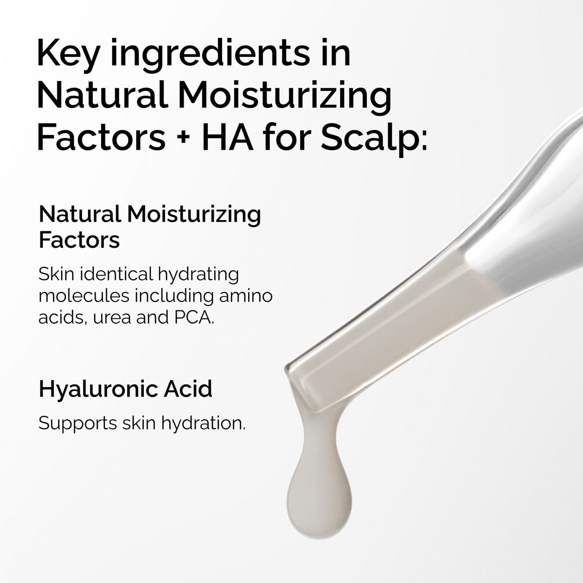 Natural Moisturizing Factors + HA for Scalp Targeted Serum Care F0